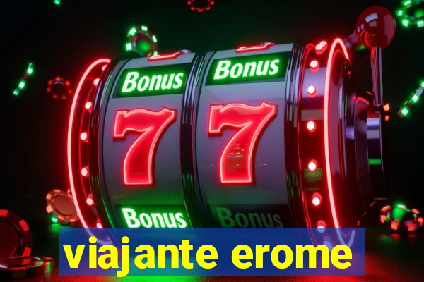 viajante erome